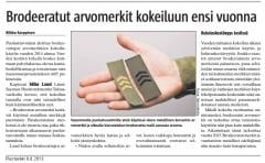 Särmä TST Finnish M05 Rank Insignia. A Finnish newspaper article from 2013 describing trials of embroidered insignia in the FDF.